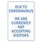 Signmission PSA, Due To Coronavirus We Are Not Accepting Visitors, 14in X 10in Rigid Plastic, OS-NS-P-1014-25478 OS-NS-P-1014-25478 - alternate 1
